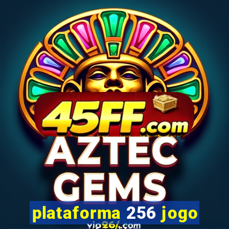 plataforma 256 jogo